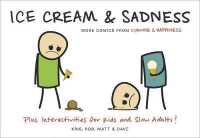 Ice Cream & Sadness : More Comics from Cyanide & Happiness (Cyanide & Happiness)