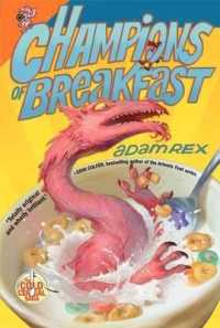 Champions of Breakfast (Cold Cereal Saga)