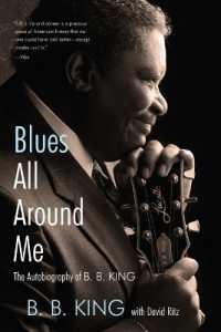Blues All around Me : The Autobiography of B. B. King