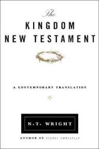 The Kingdom New Testament, Paperback : A Contemporary Translation