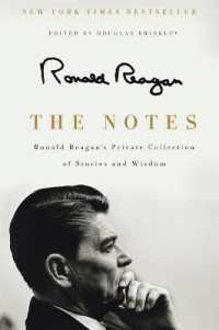 The Notes : Ronald Reagan's Private Collection of Stories and Wisdom
