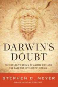 Darwin's Doubt : The Explosive Origin of Animal Life and the Case for Intelligent Design -- Hardback