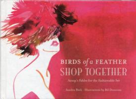 Birds of a Feather Shop Together : Aesop's Fables for the Fashionable Set