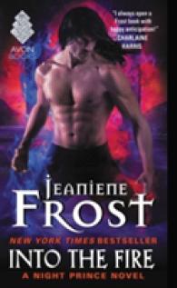 Into the Fire : A Night Prince Novel (Night Prince)