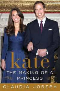 Kate: the Making of a Princess : Kate Middleton: Princess in Waiting