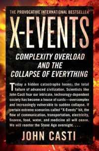 X-Events: Complexity Overload and the Collapse of Everything