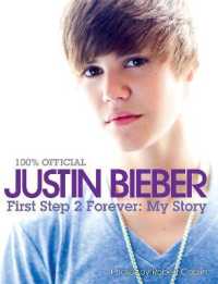 100% Official Justin Bieber : First Step 2 Forever: My Story （International）