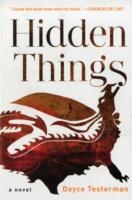 Hidden Things: A Novel