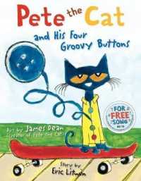 Pete the Cat and His Four Groovy Buttons (Pete the Cat) （Library Binding）