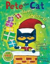 Pete the Cat Saves Christmas (Pete the Cat) （Library Binding）