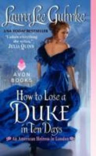 How to Lose a Duke in Ten Days: An American Heiress in London