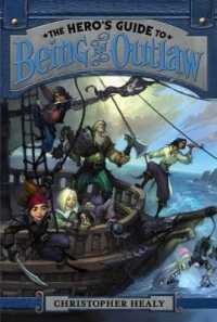 The Hero's Guide to Being an Outlaw (Hero's Guide)
