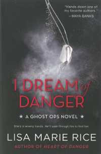 I Dream of Danger : A Ghost Ops Novel