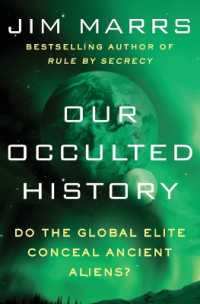 Our Occulted History : Do the Global Elite Conceal Ancient Aliens?