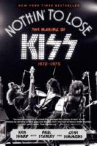 Nothin' to Lose : The Making of KISS (1972-1975)