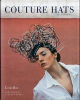 Couture Hats : From the Outrageous to the Refined
