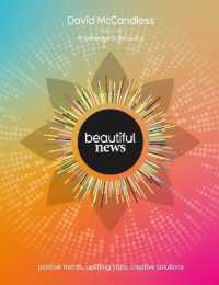 Beautiful News : Positive Trends, Uplifting Stats, Creative Solutions