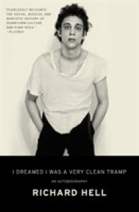 I Dreamed I Was a Very Clean Tramp : An Autobiography