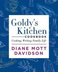 Goldy's Kitchen Cookbook : Cooking, Writing, Family, Life