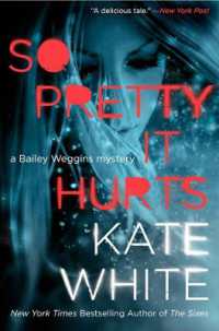 So Pretty It Hurts : A Bailey Weggins Mystery