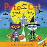 Pete the Cat: Trick or Pete : A Halloween Book for Kids (Pete the Cat)