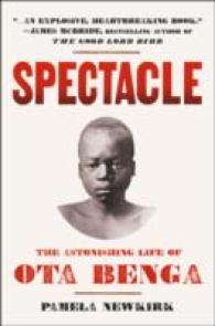 Spectacle : The Astonishing Life of Ota Benga