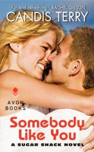 Somebody Like You (A Sugar Shack Novel)