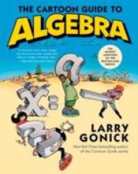 The Cartoon Guide to Algebra (Cartoon Guide Series)