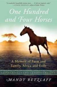 One Hundred and Four Horses : A Memoir of Farm and Family, Africa and Exile