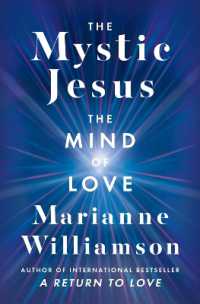The Mystic Jesus : The Mind of Love (The Marianne Williamson Series)