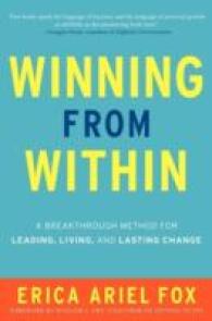 Winning from within : A Breakthrough Method for Leading, Living, and Lasting Change