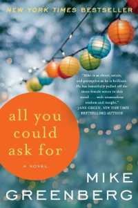 All You Could Ask for : A Novel