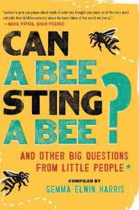 Can a Bee Sting a Bee? : And Other Big Questions from Little People