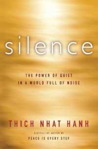 Silence : The Power of Quiet in a World Full of Noise