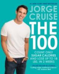 The 100 : Count Only Sugar Calories and Lose Up to 18 Lbs. in 2 Weeks （1ST）