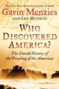 Who Discovered America? : The Untold History of the Peopling of the Americas