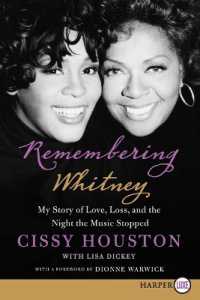Remembering Whitney (Large Print) : My Story of Love, Loss, and the Night the Music Stopped