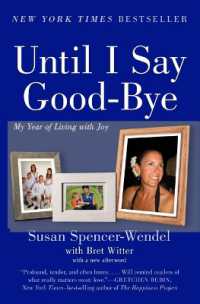 Until I Say Good-Bye : My Year of Living with Joy