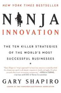 Ninja Innovation : The Ten Killer Strategies of the World's Most Successful Businesses