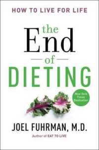 The End of Dieting : How to Live for Life (Eat for Life)