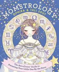 Momstrology : The Astrotwins' Guide to Parenting Your Little One by the Stars