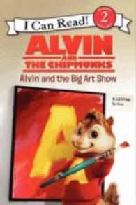 Alvin and the Chipmunks : Alvin and the Big Art Show (I Can Read. Level 2)