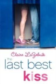 The Last Best Kiss