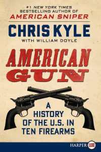 American Gun : A History of the U.S. in Ten Firearms (Large Print)