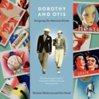 Dorothy and Otis : Designing the American Dream