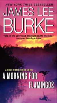 A Morning for Flamingos : A Dave Robicheaux Novel (Dave Robicheaux Novel)