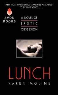Lunch : A Novel of Erotic Obsession