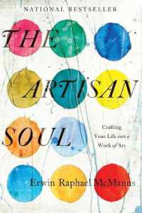 The Artisan Soul : Crafting Your Life into a Work of Art