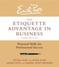 The Etiquette Advantage in Business : Personal Skills for Professional Success （Third）