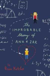 The Improbable Theory of Ana & Zak